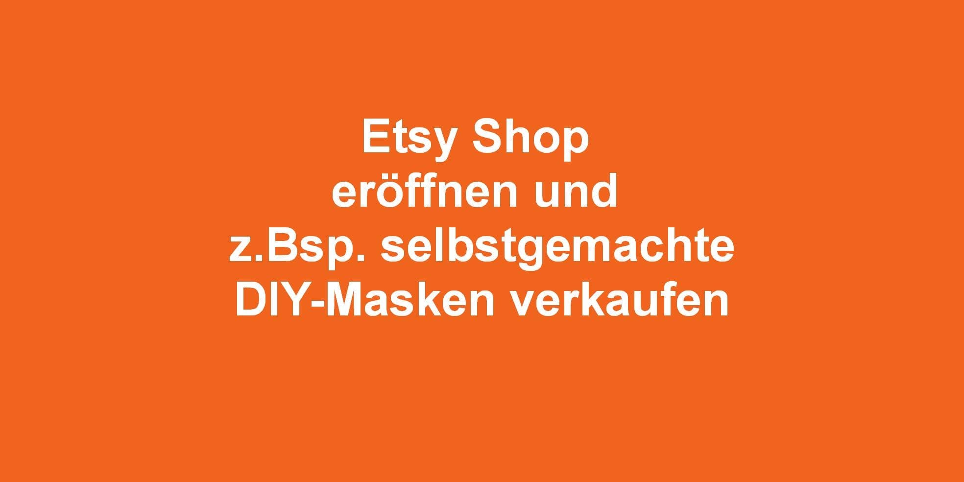 Etsy Shop Eroffnen Was Beachten Atemmaske Selber Naehen